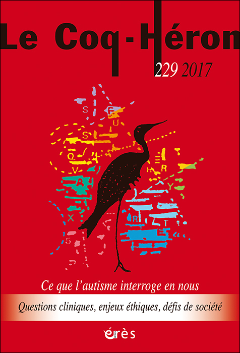  Le Coq-Héron. Dossier « Ce que l’autisme interroge en nous »