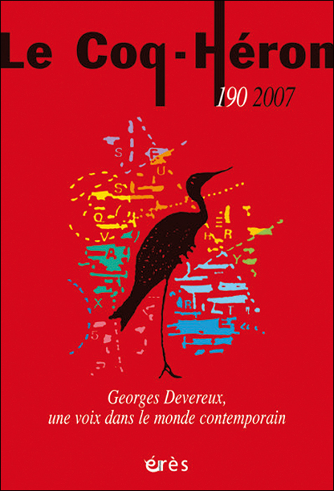 Le Coq-Héron. Dossier « Georges Devereux, une voix dans le monde contemporain »