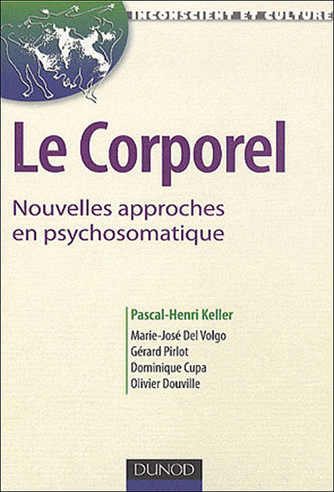 Le corporel. Nouvelles approches en psychosomatique