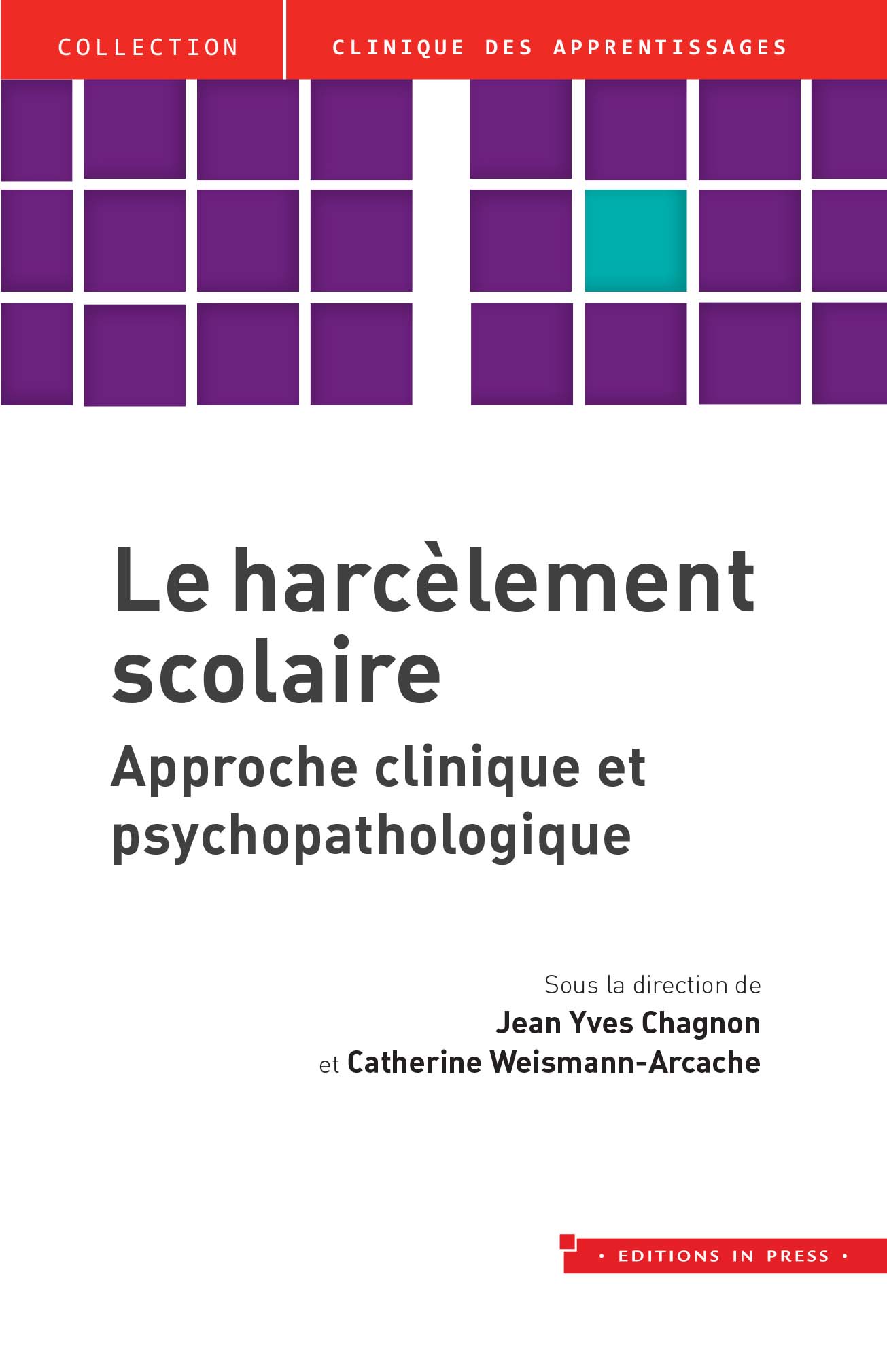  Le harcèlement scolaire.  Approche clinique et psychopathologique