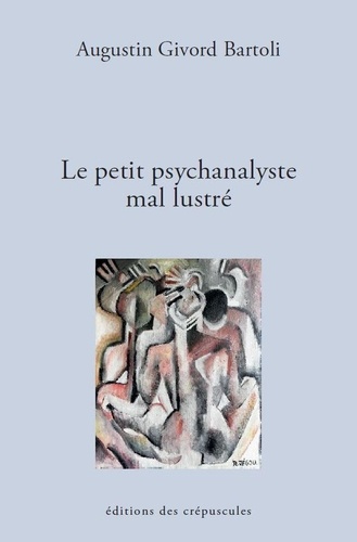 Le petit psychanalyste mal lustré