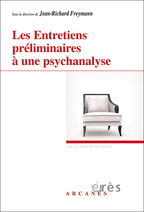 Les entretiens préliminaires à une psychanalyse