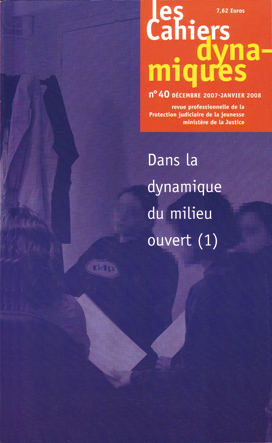  Les cahiers dynamiques. Dossier « Dans la dynamique du milieu ouvert (1) »