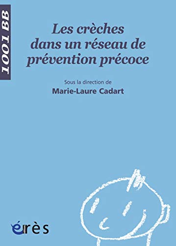 Les crèches dans un réseau de prévention précoce