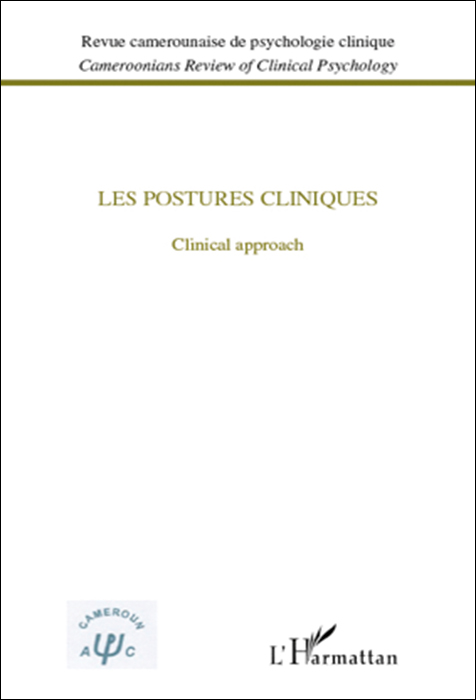 Revue camerounaise de psychologie clinique. Dossier « Les postures cliniques »