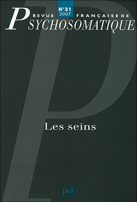 Revue française de psychosomatique. Dossier : Les seins