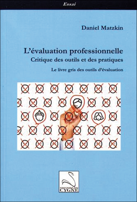 L’évaluation professionnelle. Critique des outils et des pratiques. Le livre gris des outils d’évaluation