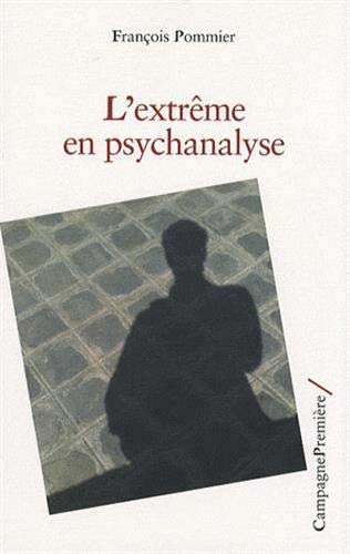 L’extrême en psychanalyse