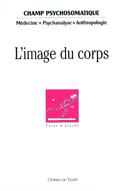 Champ psychosomatique. Dossier « L’image du corps »