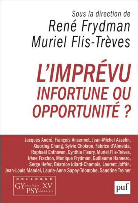 L’imprévu. Infortune ou opportunité ?