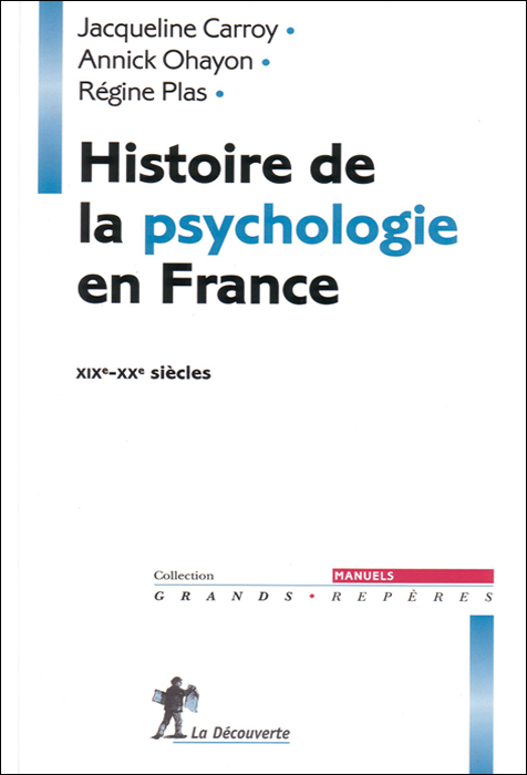 Histoire de la psychologie en France XIXe – XXe siècles