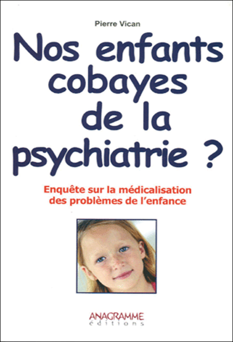 Nos enfants cobayes de la psychiatrie ?