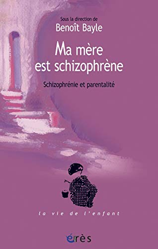 Ma mère est schizophrène