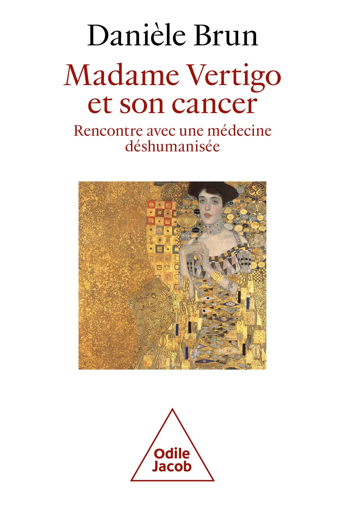 Madame Vertigo et son cancer. Rencontre avec une médecine déshumanisée