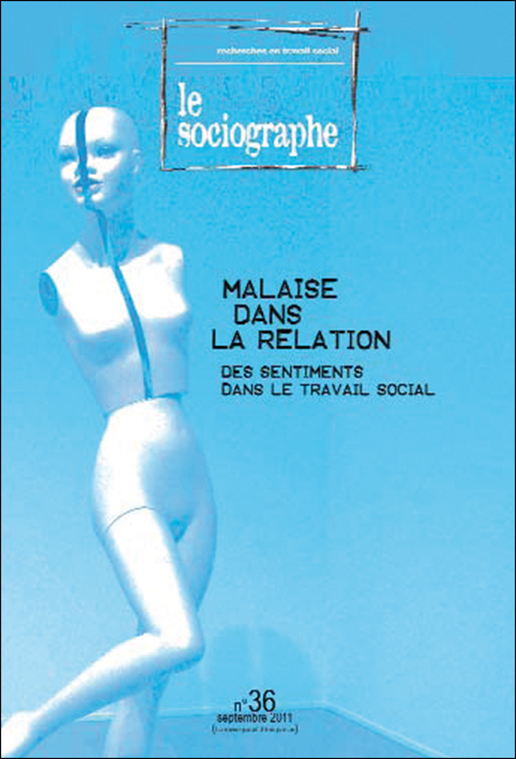 Le sociographe. Dossier « Malaise dans la relation. Des sentiments dans le travail social »