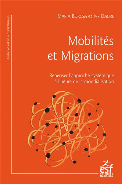 Mobilités et migrations. Repenser l’approche systémique à l’heure de la mondialisation