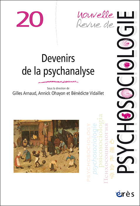 Nouvelle Revue de psychosociologie. Devenirs de la psychanalyse