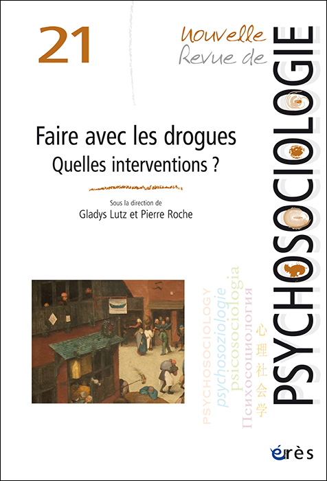 Nouvelle Revue de psychosociologie. Dossier « Faire avec les drogues. Quelles interventions ? »