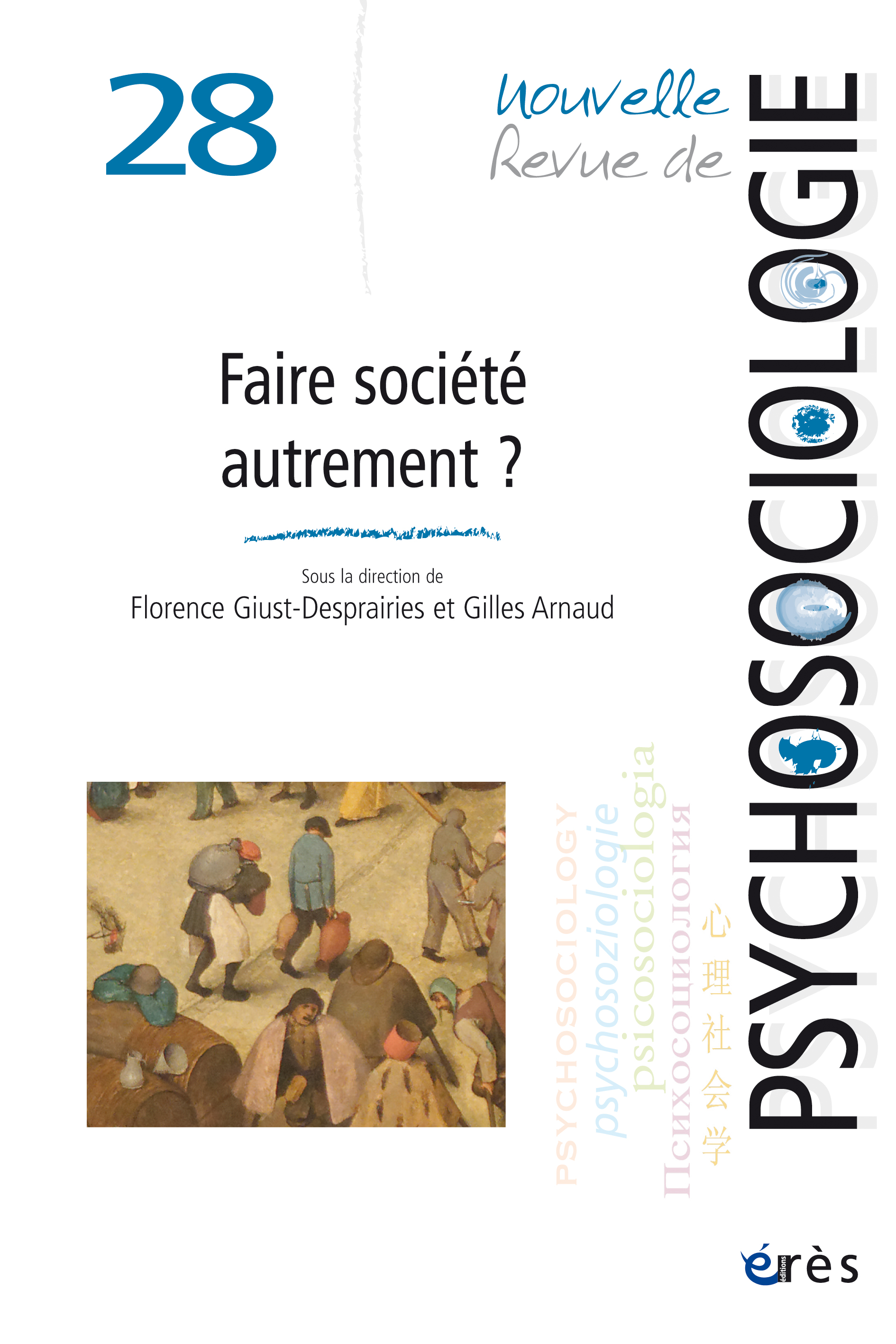 Nouvelle Revue de psychosociologie. Dossier «Faire société autrement ?»