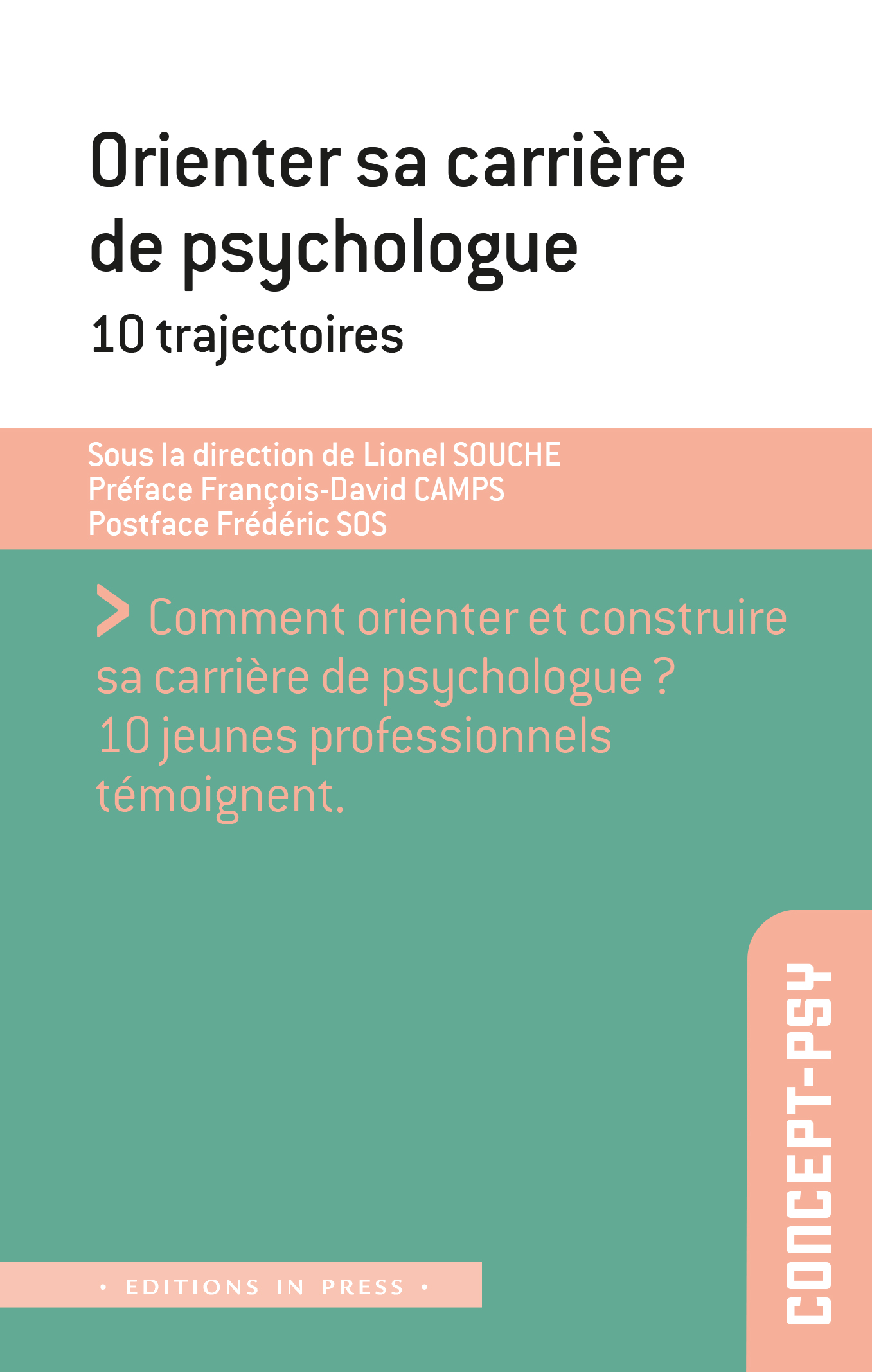  Orienter sa carrière de psychologue. 10 trajectoires