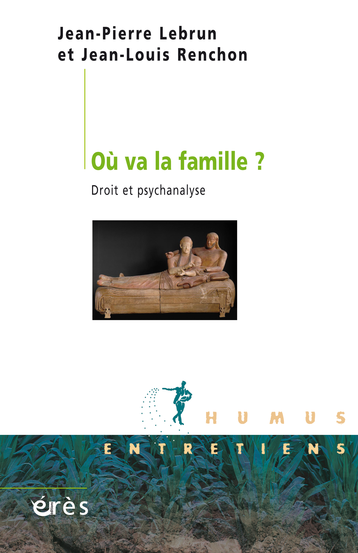 Où va la famille ? Droit et psychanalyse