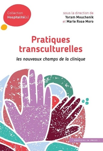 Pratiques transculturelles. Les nouveaux champs de la clinique