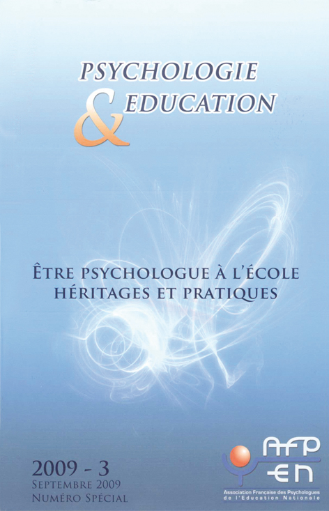 Psychologie et éducation. Dossier « Être psychologue à l’école. Héritages et pratiques »