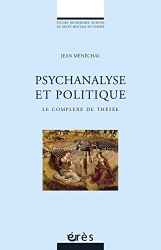 Psychanalyse et politique. «Le complexe de Thésée»