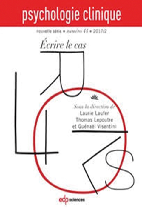 Psychologie clinique. Dossier « Écrire le cas »