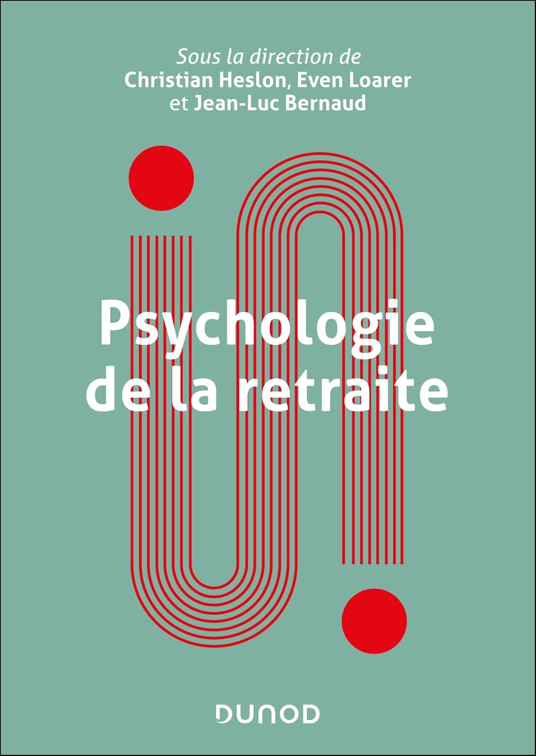 Psychologie de la retraite Psychologie de la retraite