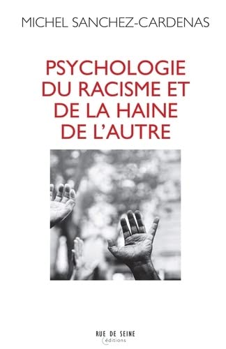  Psychologie du racisme et de la haine de l’autre