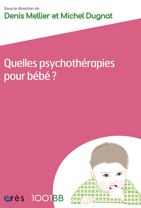 Quelles psychothérapies pour bébé ?