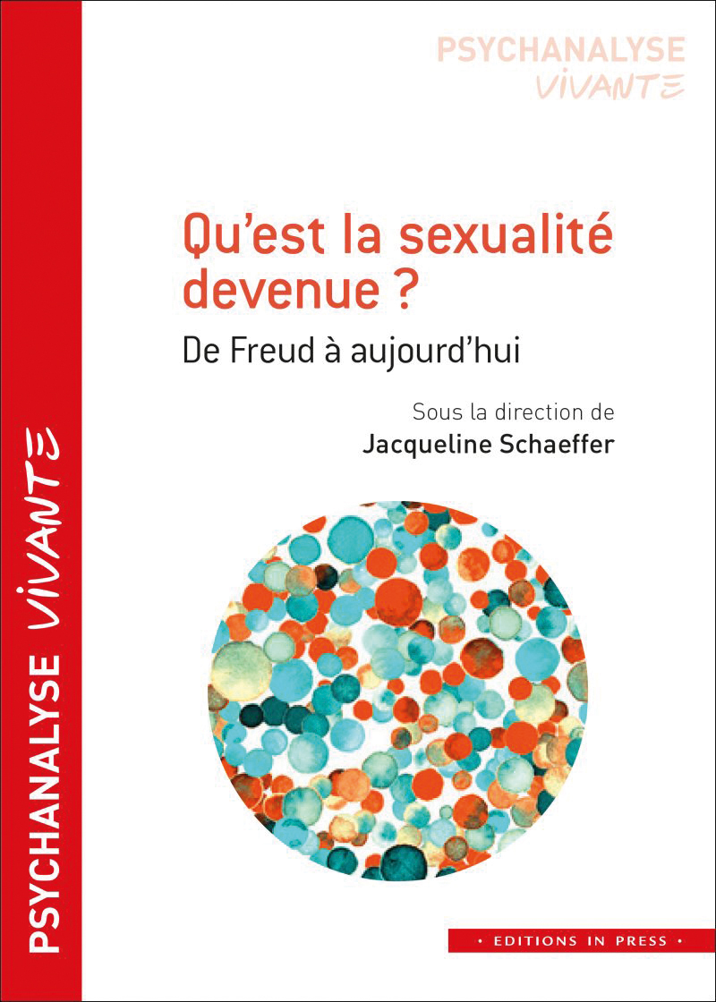 Qu’est la sexualité devenue ? De Freud à aujourd’hui