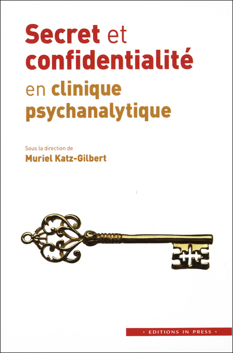 Secret et confidentialité en clinique psychanalytique