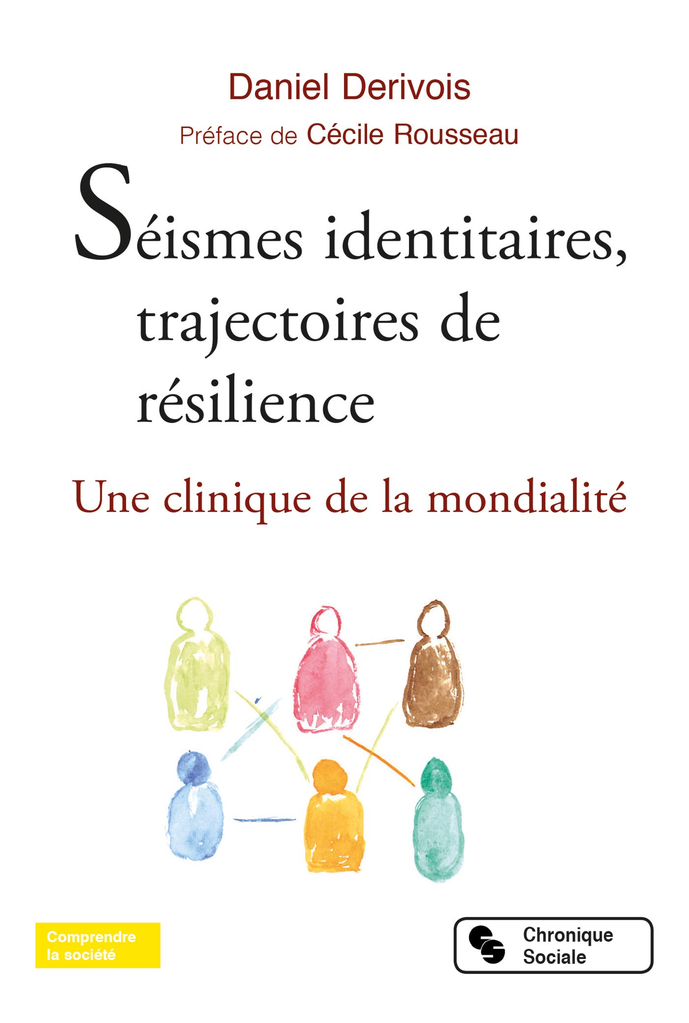 Séismes identitaires, trajectoires de résilience. Une clinique de la mondialité