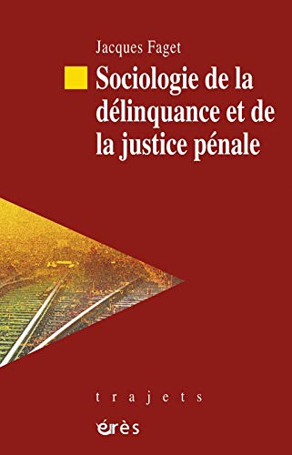 Sociologie de la délinquance et de la justice pénale