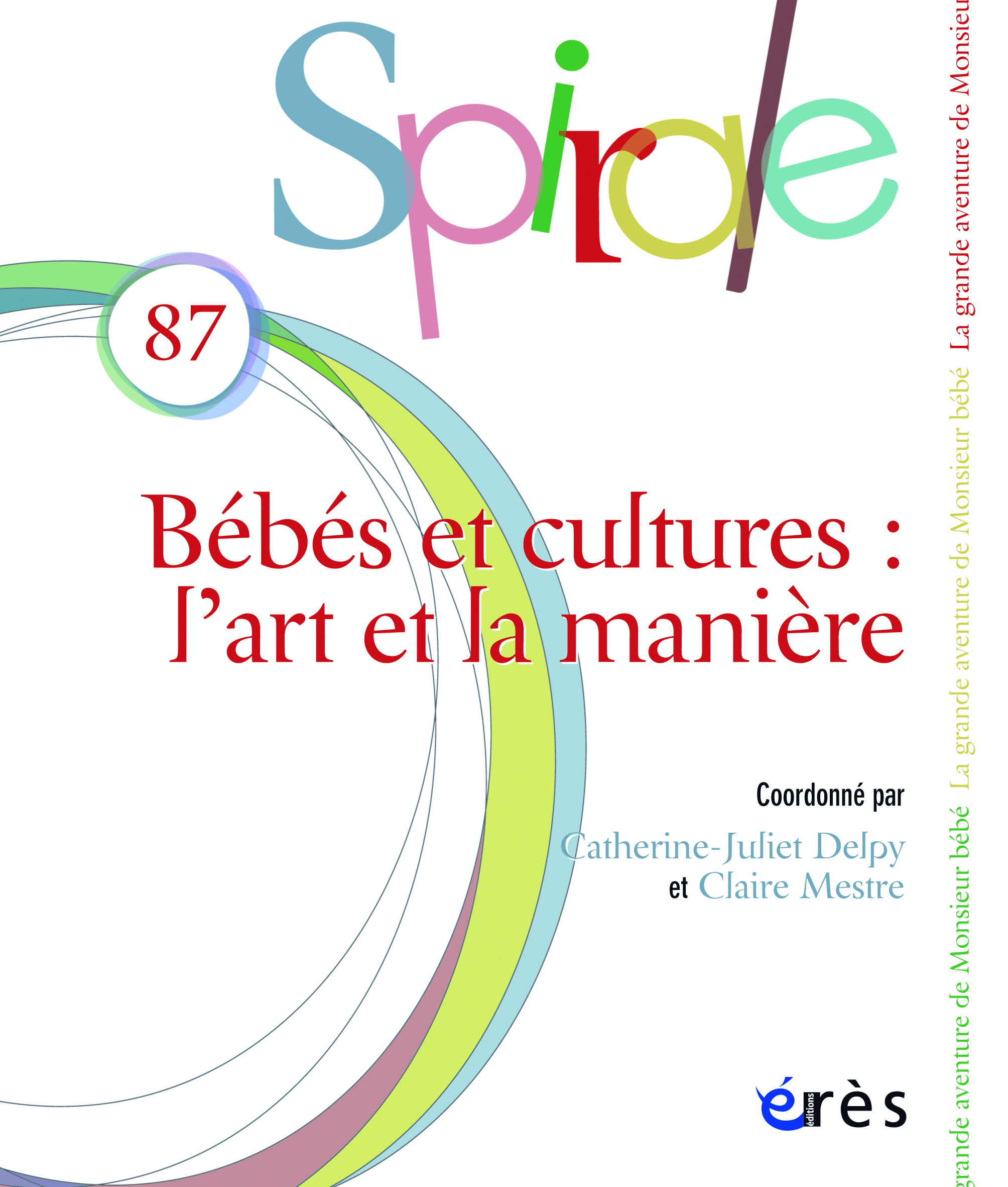 Spirale. Dossier « Bébés et culture : l’art et la manière »