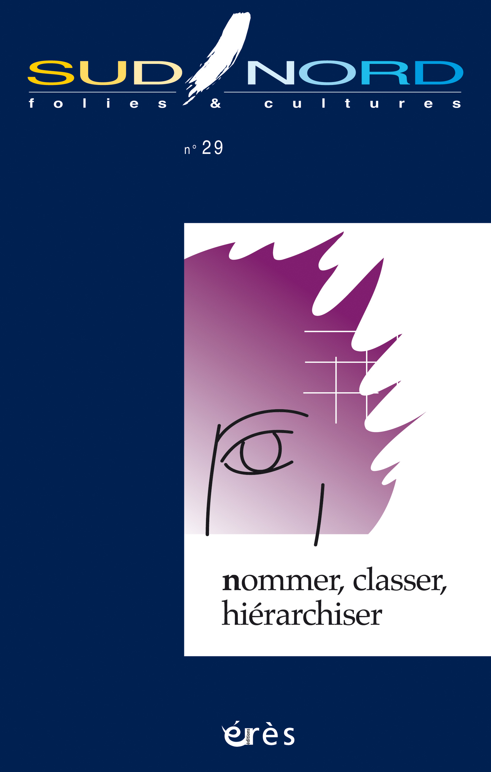 Sud-Nord  Folies et cultures  Dossier « Nommer, classer, hiérarchiser »