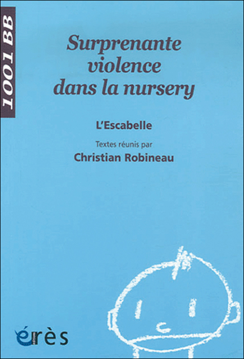 Surprenante violence dans la nursery. L’escabelle