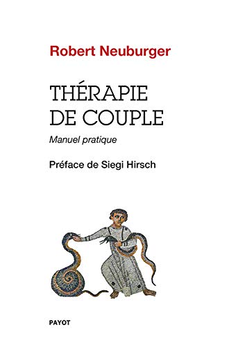 Thérapie de couple. Manuel pratique