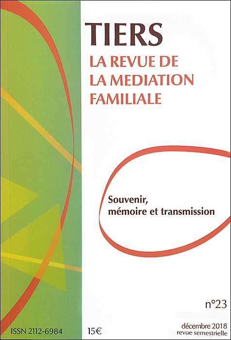 Tiers. Dossier «Souvenir, mémoire et transmission»