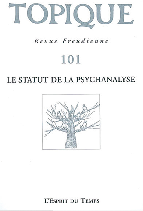 Topique. Dossier « Le statut de la psychanalyse »