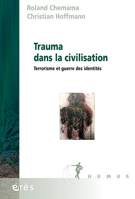 Trauma dans la civilisation. Terrorisme et guerre des identités