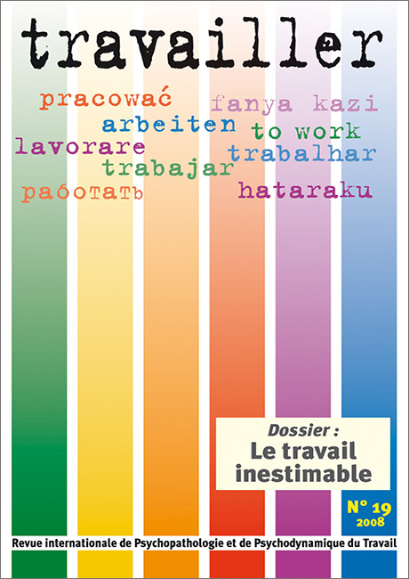 Travailler. Dossier « Le travail inestimable » Travailler. Dossier « Le travail inestimable »