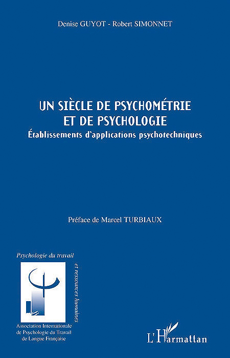 Un siècle de psychométrie et de psychologie