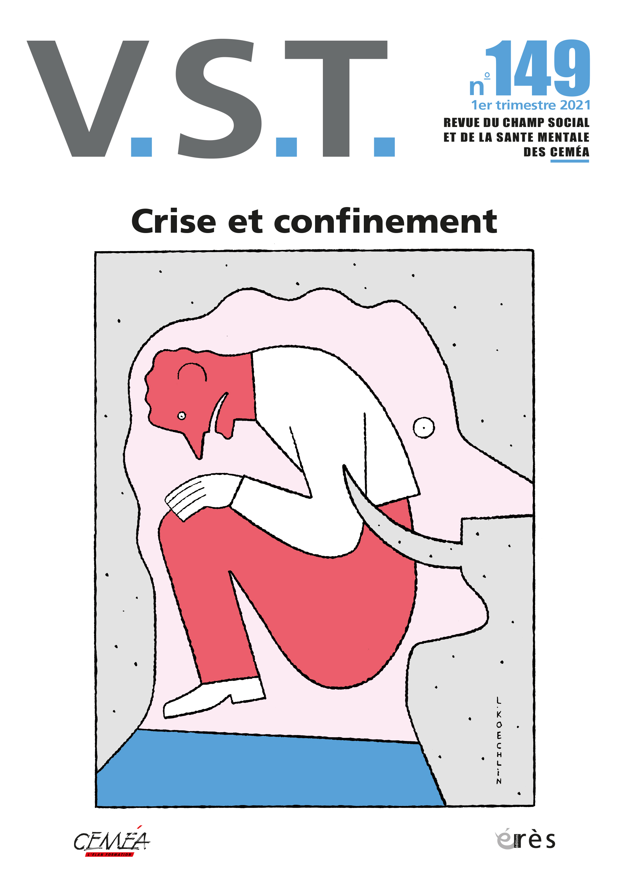 V. S. T.  Dossier « Crise et confinement »