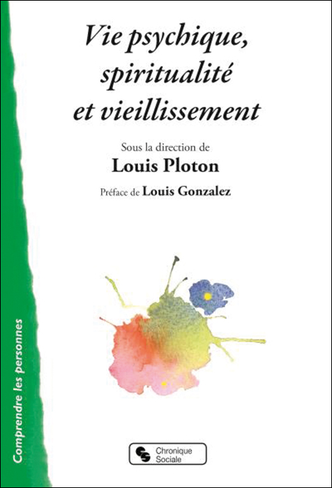 Vie psychique, spiritualité et vieillissement