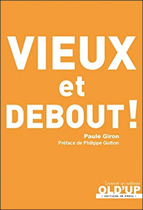 Vieux et debout