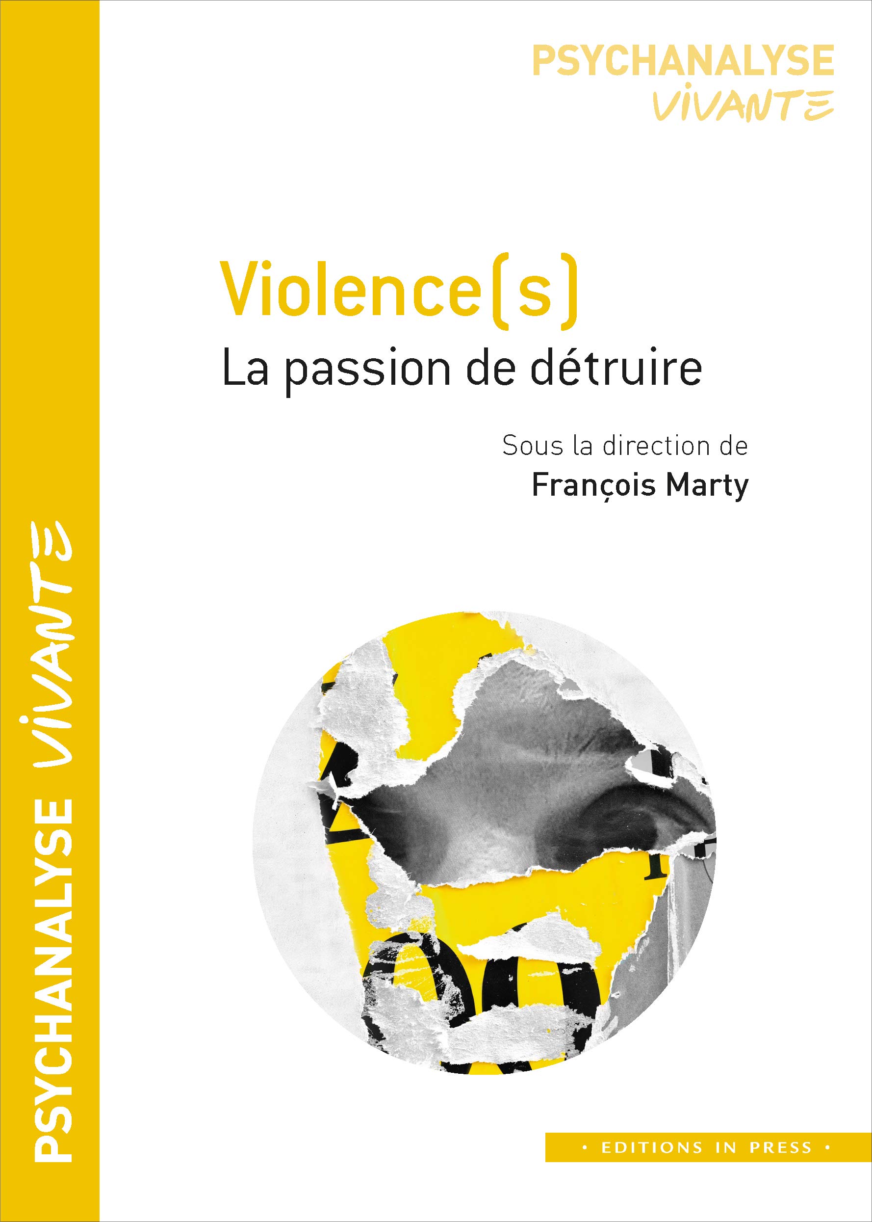 Violence(s). La passion de détruire