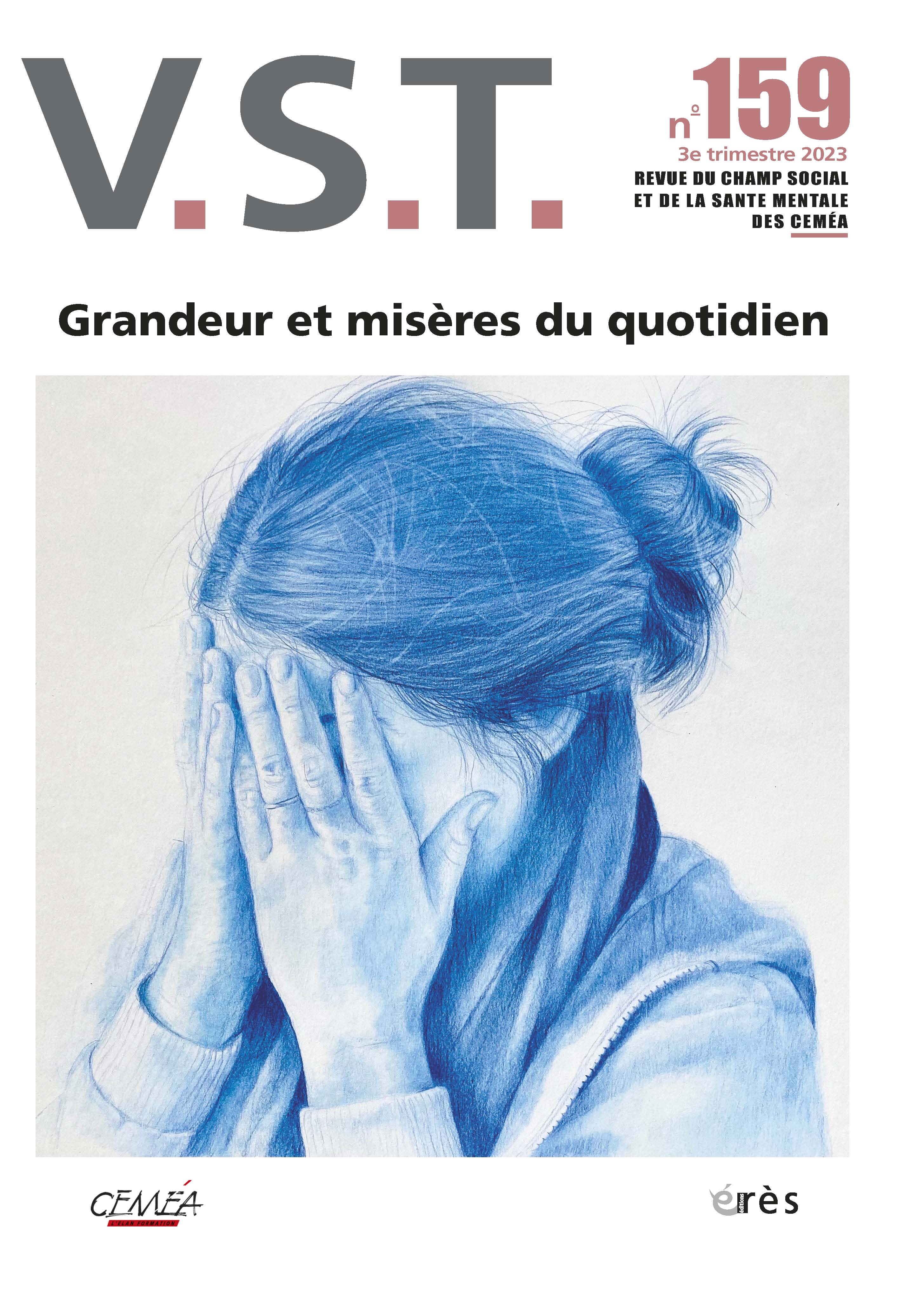 V.S.T. Dossier « Grandeur et misère du quotidien en institution »